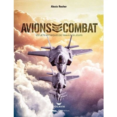 Image de Avions de combat 100 jets mythiques 1944 à nos jours
