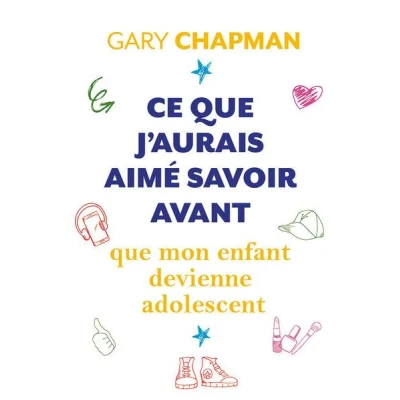 Image de Ce que j&#039;aurais aimé savoir avant mon enfant devienne adolescent