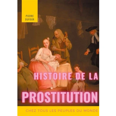 Image de Histoire de la prostitution chez tous les peuples du monde