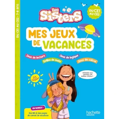 Afbeelding van LES SISTERS MES JEUX DE VACANCES DU CE1 AU CE2