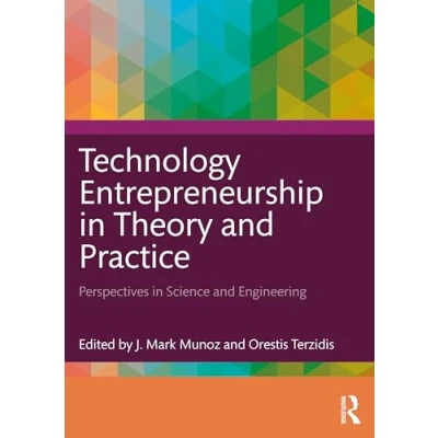 Afbeelding van Technology Entrepreneurship in Theory and Practice