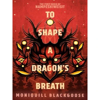 Image de To Shape a Dragon&#039;s Breath