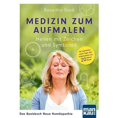 Afbeelding van Medizin zum Aufmalen: Heilen Mit Zeichen und Symbolen. Das Basisbuch Neue Homöopathie: zahlreichen neuen Tipps Fallbeispielen aus 20 Jahren Praxis
