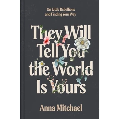 Afbeelding van They Will Tell You the World Is Yours