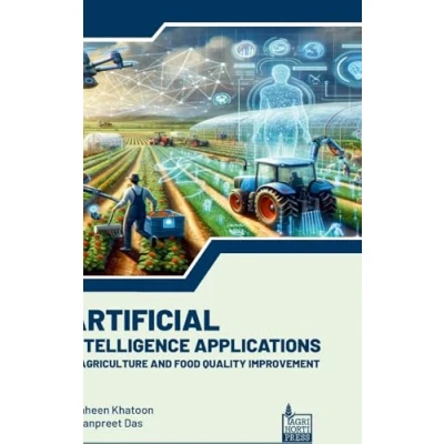 Afbeelding van Artificial Intelligence Applications in Agriculture and Food Quality Improvement