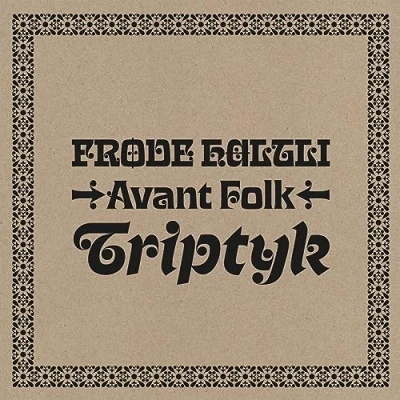 Afbeelding van Frode Haltli Avant Folk: Triptyk (CD)