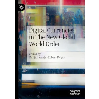Afbeelding van Digital Currencies in The New Global World Order