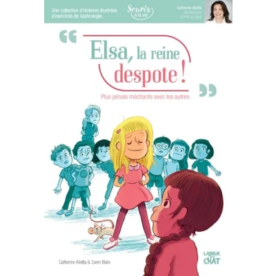 Image de Elsa, la reine despote ! Souris à vie (sophrologie)