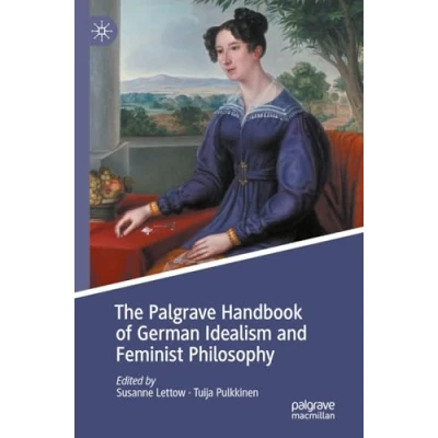 Afbeelding van Palgrave Handbooks in German Idealism The Handbook of and Feminist Philosophy