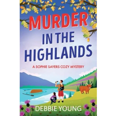 Afbeelding van A Sophie Sayers Cozy Mystery8 Murder in the Highlands