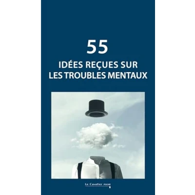 Afbeelding van IDEES RECUES SUR LES TROUBLES MENTAUX