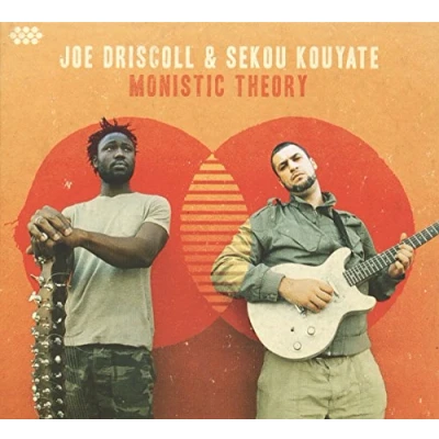 Afbeelding van Joe Driscoll &amp; Sekou Kouyate Monistic theory (CD)