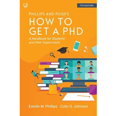 Afbeelding van How to Get A PhD: Handbook for Students and Their Supervisors
