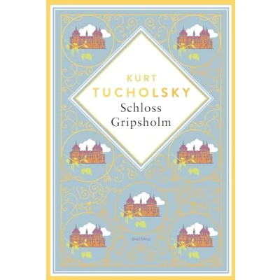 Afbeelding van Kurt Tucholsky, Schloss Gripsholm. Eine Sommergeschichte. Schmuckausgabe mit Goldprägung: fröhlich ausgelassene Romanze Landlust (Anacondas besondere Klassiker, Band 8
