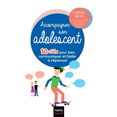 Afbeelding van Accompagner son adolescent 10 clés pour bien communiquer et l&#039;aider à s&#039;épanouir