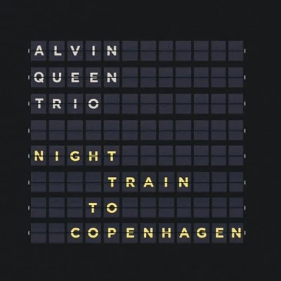 Afbeelding van Alvin Queen Trio Night Train To Copenhagen (CD)