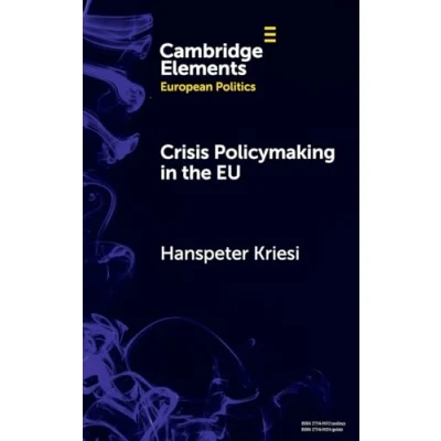 Afbeelding van Elements in European Politics Crisis Policymaking the EU