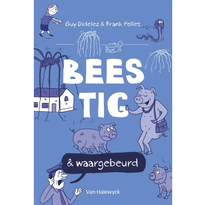 Afbeelding van Beestig &amp; waargebeurd