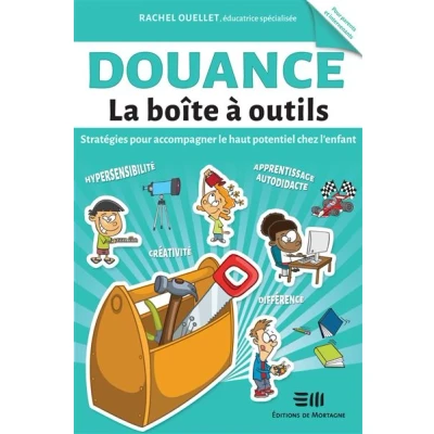 Image de Douance La boîte à outils Stratégies pour accompagner le haut potentiel chez l&#039;enfant