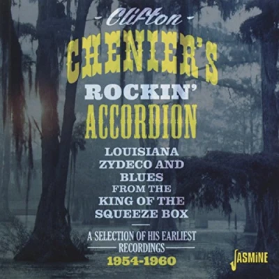 Afbeelding van Clifton Chenier Chenier&#039;s Rockin&#039; Accordion. Louisiana Zyd (CD)