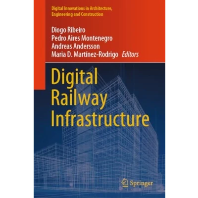 Afbeelding van Digital Innovations in Architecture, Engineering and Construction Railway Infrastructure