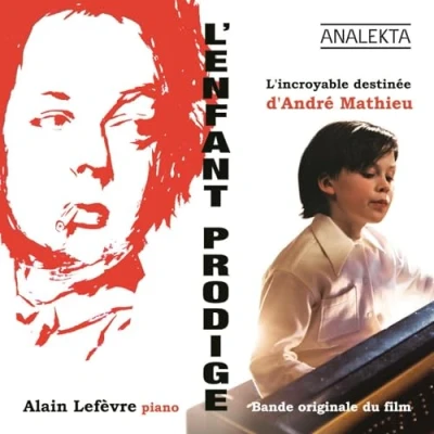 Afbeelding van Alain Lefèvre, Orchestre symphonique de Montréal L&#039;enfant Prodige: L&#039;incroyable Destinée d&#039;André Mathieu (2 CD)