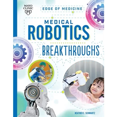 Afbeelding van Edge of Medicine Medical Robotics Breakthroughs