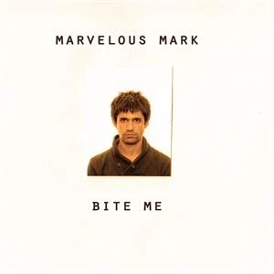 Afbeelding van Marvelous Mark Bite Me (7&quot; Vinyl Single)