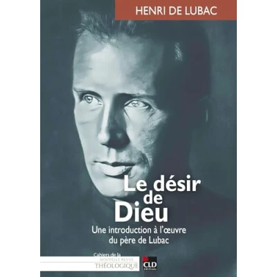 Afbeelding van Le desir naturel de dieu une introduction a l&#039;oeuvre du pere