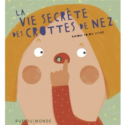 Image de La vie secrète des crottes de nez