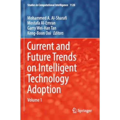 Afbeelding van Studies in Computational Intelligence Current and Future Trends on Intelligent Technology Adoption