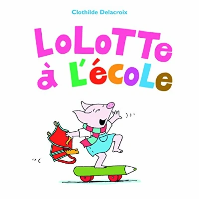Afbeelding van Lolotte a l&#039;ecole