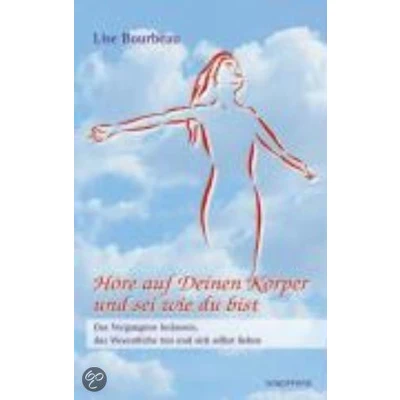 Afbeelding van Höre auf Deinen Körper und sei wie Du bist