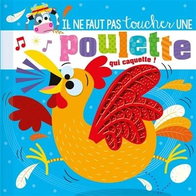 Image de Il ne faut pas toucher... une poulette qui caquette