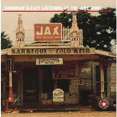 Afbeelding van Suburban Sleazy Listening At The Juke Joint