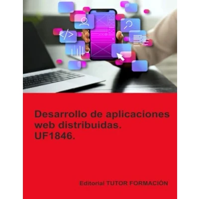 Afbeelding van Desarrollo de aplicaciones web distribuidas. UF1846.