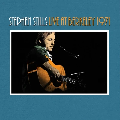 Afbeelding van Stephen Stills Live at Berkeley 1971