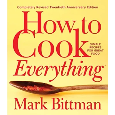 Afbeelding van How to Cook Everything Completely Revised Twentieth Anniversary Edition Simple Recipes for Great Food