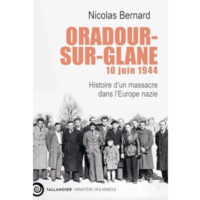 Afbeelding van ORADOUR SUR GLANE 10 JUIN 1944