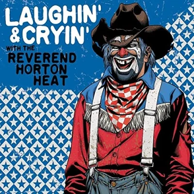 Afbeelding van Reverend Horton Heat Laughin&#039; and Cryin&#039; with (LP)