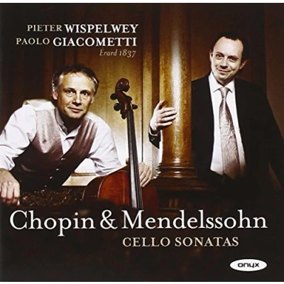 Afbeelding van Pieter Wispelwey &amp; Paolo Giacometti Mendelssohn: Cello Sonata No. 2 / Chopin: (CD)