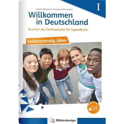Afbeelding van Willkommen in Deutschland Deutsch als Zweitsprache für Jugendliche Selbstständig üben I