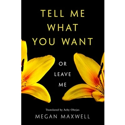 Afbeelding van Tell Me What You Want Want—Or Leave