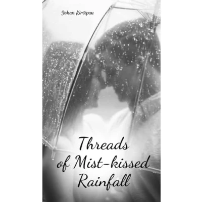 Afbeelding van Threads of Mist kissed Rainfall