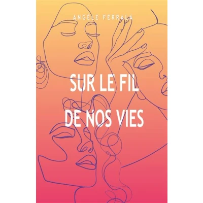 Image de Sur le fil de nos vies
