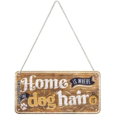 Afbeelding van Home is where the dog hair is. Metalen wandbord 10 x 20 cm.