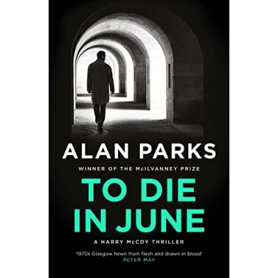 Afbeelding van A Harry McCoy Thriller To Die In June