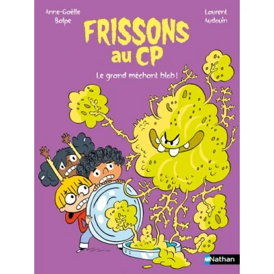 Image de Frissons au CP : Le grand méchant blob !