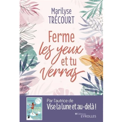 Image de Ferme les yeux et tu verras