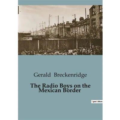 Image de the Radio Boys on Mexican Border